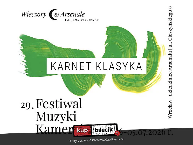 29. Festiwal Muzyki Kameralnej WIECZORY W ARSENALE im. Jana Staniendy - Karnet KLASYKA