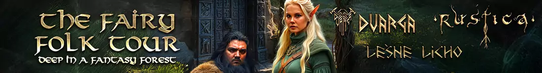 The Fairy Folk Tour 2025 - Dvarga + Rustica + Leśne Licho
