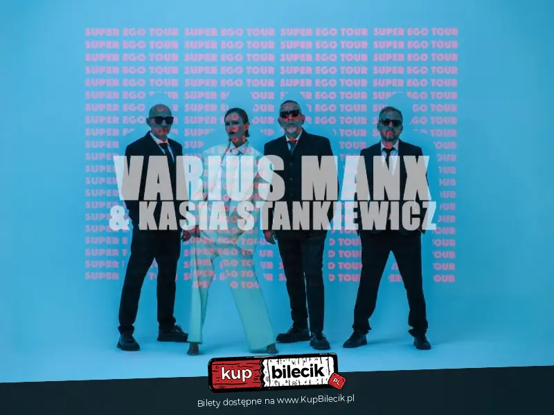 VARIUS MANX & KASIA STANKIEWICZ - SUPER EGO TOUR - DZIEŃ KOBIET W CAVATINA HALL