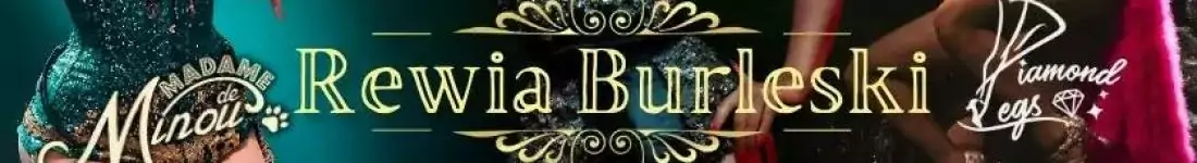Rewia Burleski Madame de Minou 06.11.2024 Palladium Warszawa