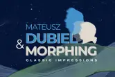 Mateusz Dubiel & Morphing - Classic Impressions