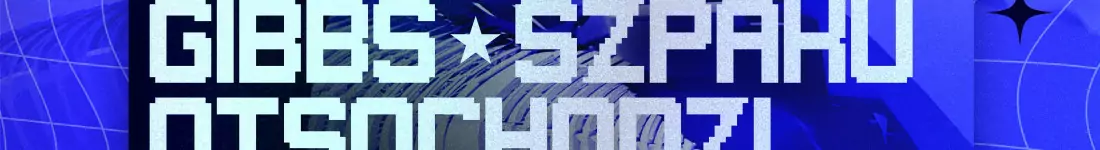 GIBBS / SZPAKU / OTSOCHODZI / ŻABSON / MALIK MONTANA / KEKĘ / FUKAJ / KAZ BAŁAGANE / RÓW BABICZE