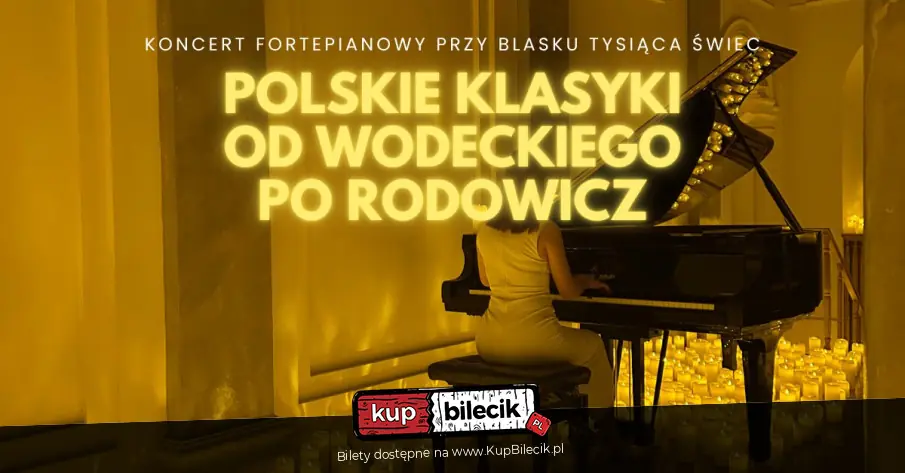Koncert fortepianowy przy świecach: Polskie Klasyki