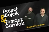Paweł Wójcik i Tomasz Sarniak
