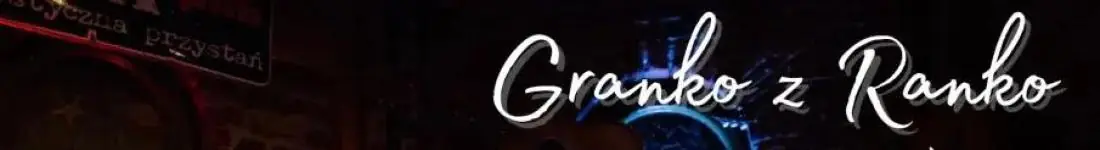 Granko z Ranko w Warszawie