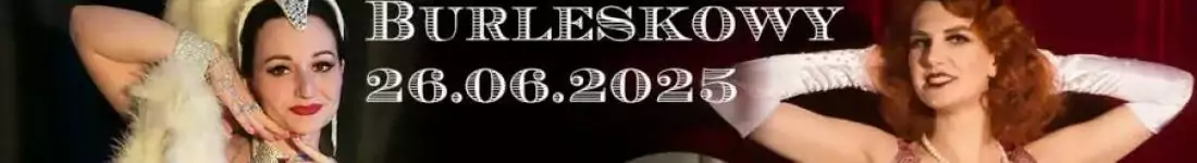 Burleska by Rose de Noir w klubie Wydział Remontowy