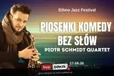 Piosenki Komedy bez słów - Piotr Schmidt Quartet