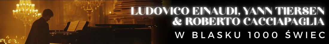Koncert przy świecach - Ludovico Einaudi, Yann Tiersen and Roberto Cacciapaglia
