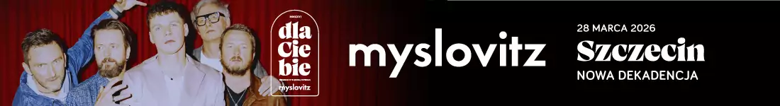 MYSLOVITZ "DLA CIEBIE wpadłem w głęboką depresję MMXXVI"