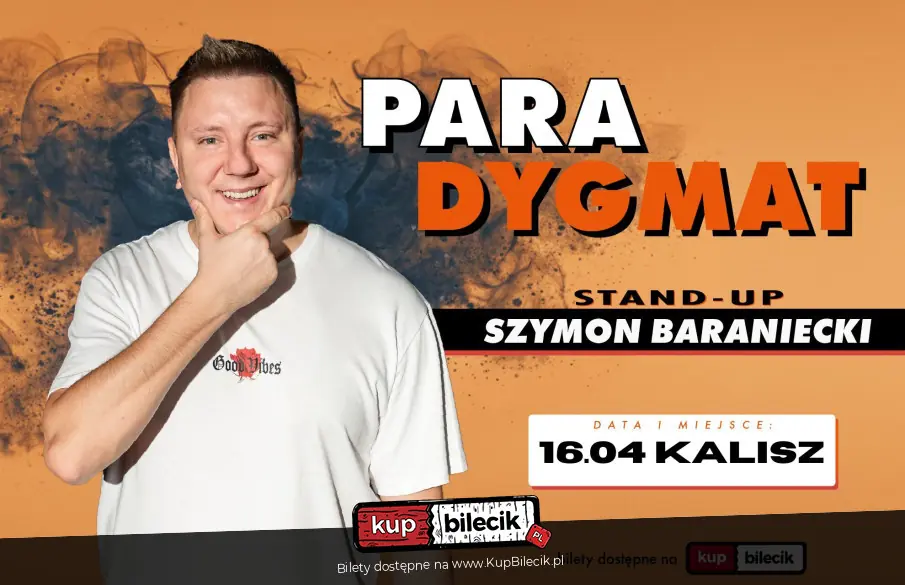 Stand-up Kalisz / Szymon Baraniecki w programie "PARAdygmat" + rozmowa z widownią