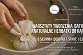Warsztaty tworzenia Bath Tea