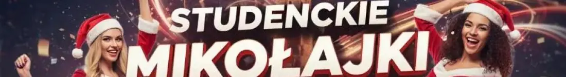 Studenckie Mikołajki & Wielkie Otrzęsiny Krakowa ☆