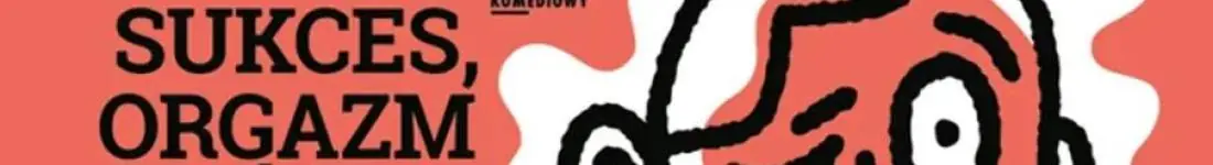 Jak osiągnąć sukces, orgazm i oświecenie duchowe w weekend