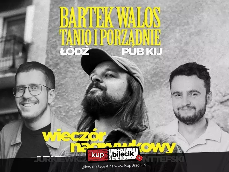 Plakat Stand-up: Bartek Walos, Cezary Jurkiewicz, Cezary Ponttefski 263077