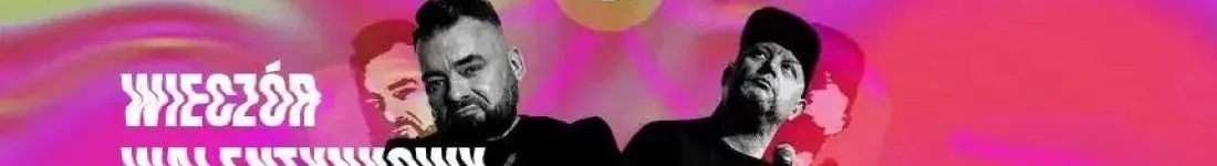 WALENTYNKI - stand-up Łukasz Kaczmarczyk & Mariusz Dąbrowski