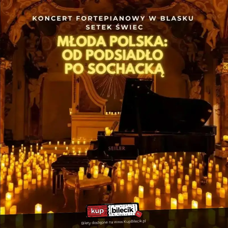 Koncert fortepianowy przy świecach: Młoda Polska