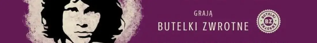 Tribute to The Doors - grają Butelki Zwrotne