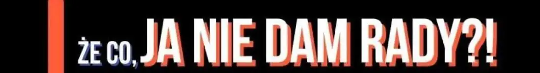 Że co, ja nie dam rady! | Komediowe Show Improwizowane