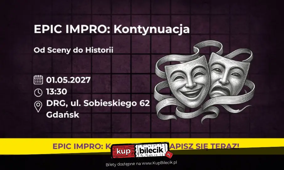 EPIC Impro: Kontynuacja. Od Sceny do Historii