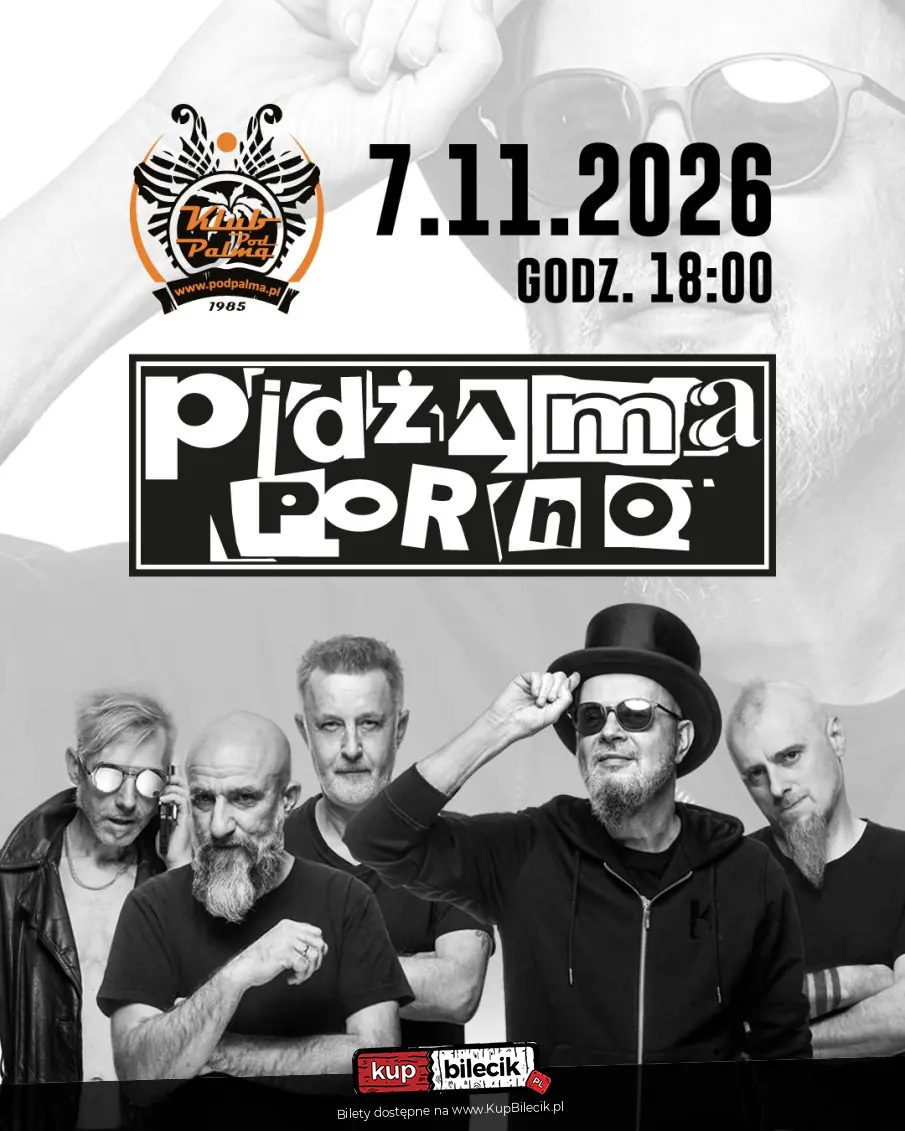 Pidżama Porno | Rzeszów - Pod Palmą