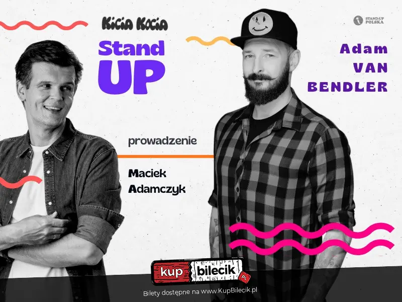 Stand-up w Kicia Kocia / Maciek Adamczyk zaprasza: Adam Bendler / 20.5.2026