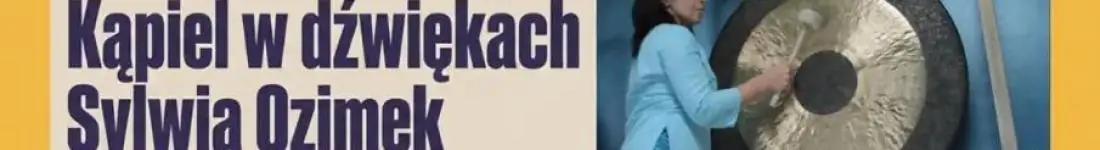 Kąpiel w dźwiękach - Sylwia Ozimek i Jacek Pazik