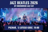 JAZZ BEATLES 2026 by Imienowski Jazz Set