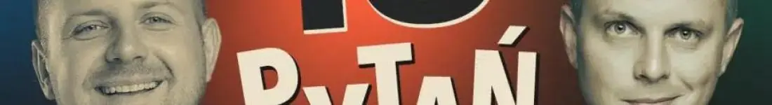 "10 PYTAŃ" Gość: Błażej Krajewski
