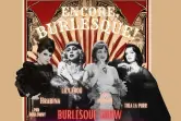 Encore, Burlesque!