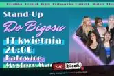 Babski Wieczór Komediowy "Do Bigosu" & Stand-up