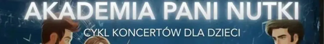 Akademia Pani Nutki: Mała Symfonia Natury (0-3 lata)