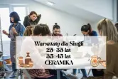 Warsztaty dla Singli - CERAMIKA