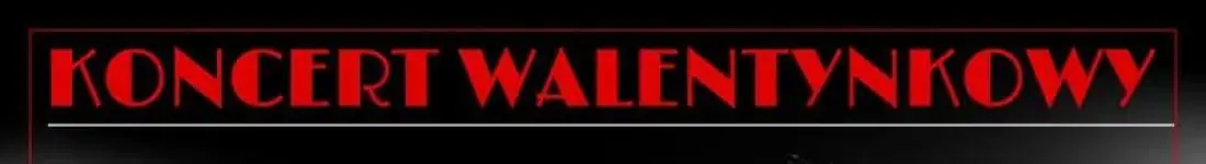 Koncert Walentynkowy - Polish Gentlemen - Krawczyk - Wodecki - Zaucha