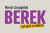 Plakat Berek Czyli Upiór W Moherze 115175