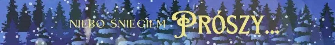 Koncert Świąteczny "Niebo Śniegiem Prószy"