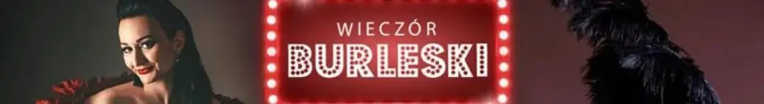 Burleska by Rose de Noir w restauracji Między Wierszami