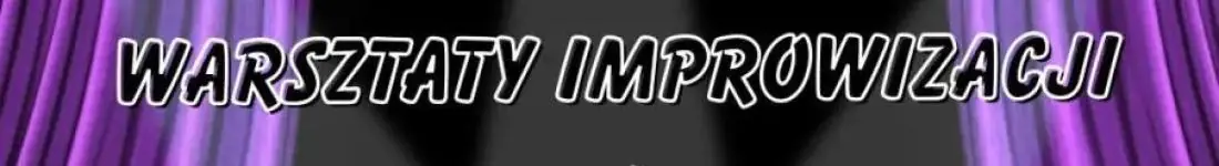 EPICkie Warsztaty Improwizacji dla Początkujących: Wybuchnij śmiechem!