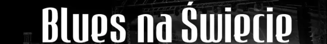 16. Blues na Świecie Festival Kujawy/Pomorze