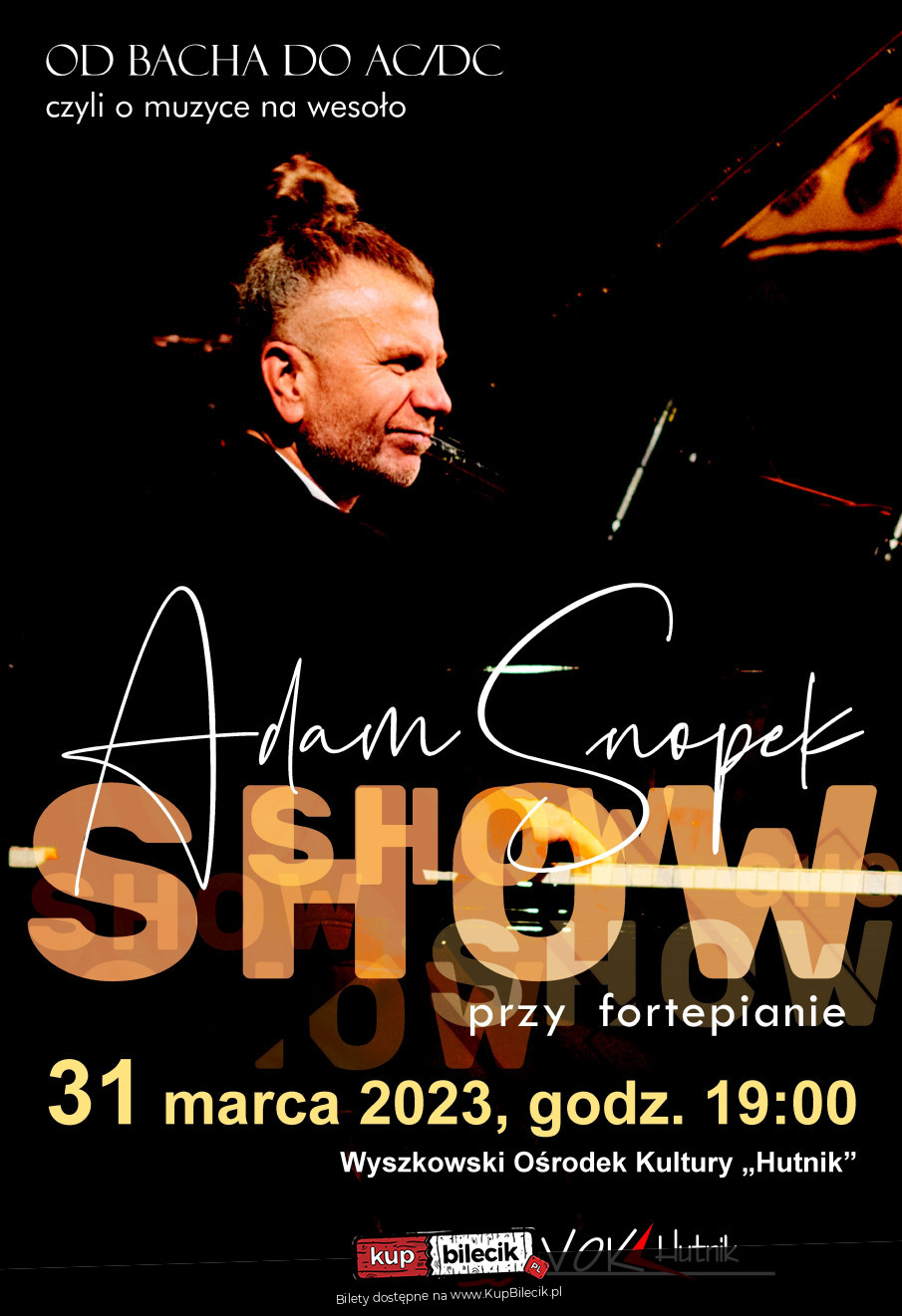 Plakat Adam Snopek Show przy fortepianie 135797