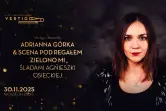 Adrianna Górka & Scena pod Regałem: Zielono Mi: Śladami Agnieszki Osieckiej