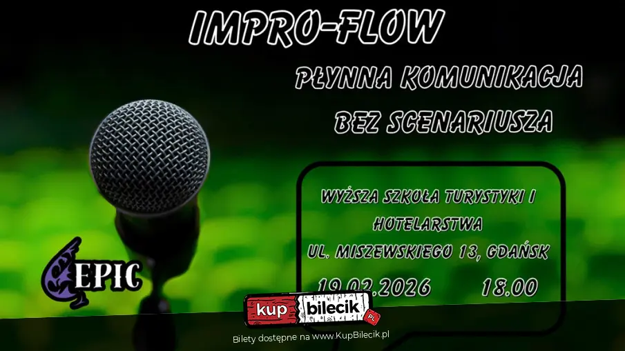 EPICkie Warsztaty Improwizacyjne: Impro-Flow Płynna Komunikacja Bez Scenariusza