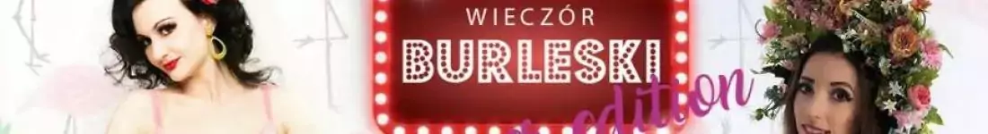 Burleska by Rose de Noir w restauracji U Kelnerów