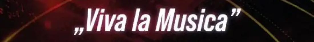 "Viva La Musica"