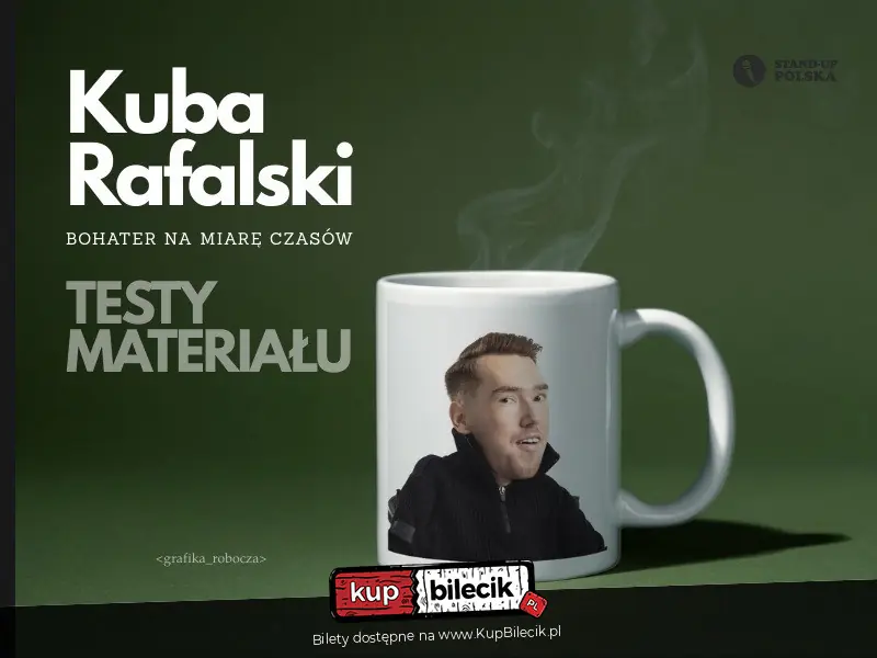 Stand-up: Kuba Rafalski