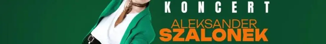 Koncert Aleksander Szalonek