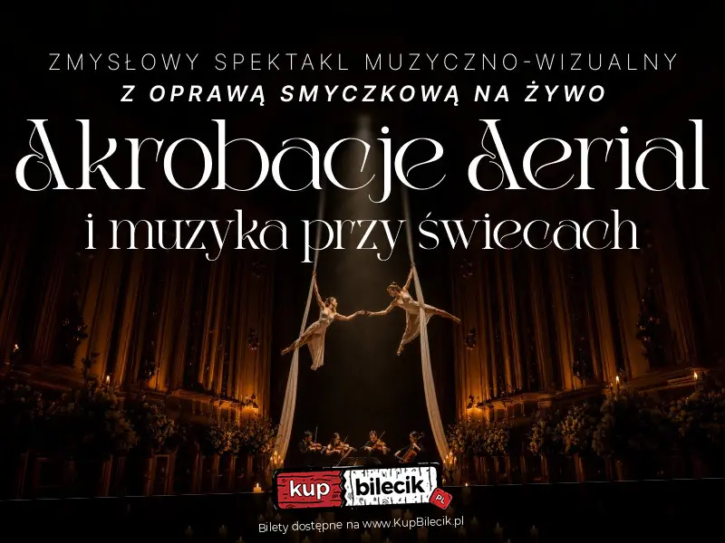 Muzyka i akrobacje przy świecach: Aerial