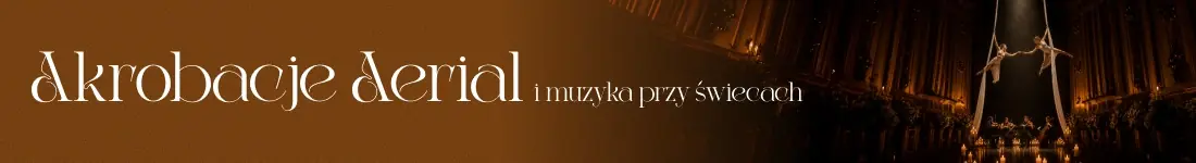 Muzyka i akrobacje przy świecach: Aerial