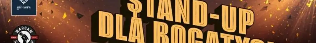Stand-up dla Bogatych - Promocja!