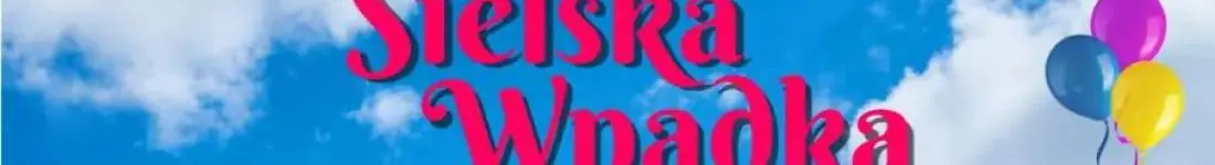 Sielska wpadka - komediowy hit - Czy Ty pomożesz rozwikłać zagadkę - Kto zabił!