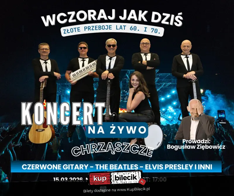 "Wczoraj jak Dzi�" - Z�ote Przeboje lat 60. i 70
